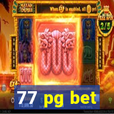 77 pg bet